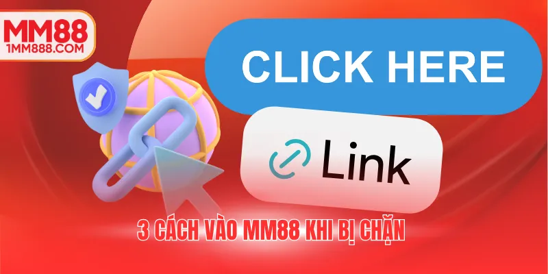3 cách vào MM88 khi bị chặn